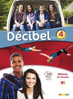 Decibel 4 Niv. B1.1 - Livre + Cd Mp3 + Dvd, Méthode De Français - Michèle Butzbach