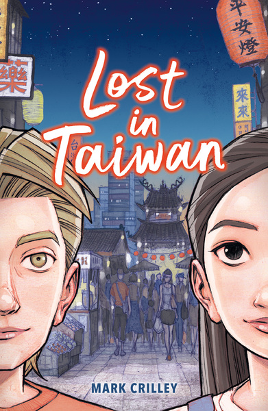 Lost in Taiwan - Mark Crilley