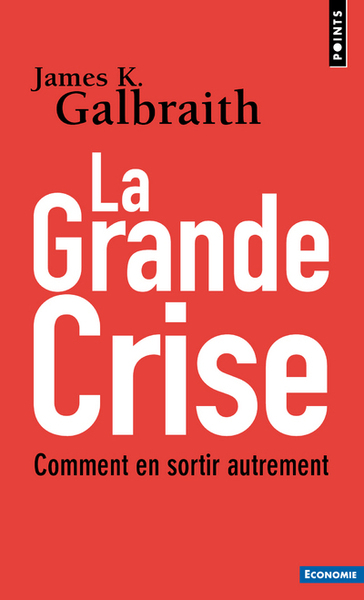 La Grande Crise - John Kenneth Galbraith