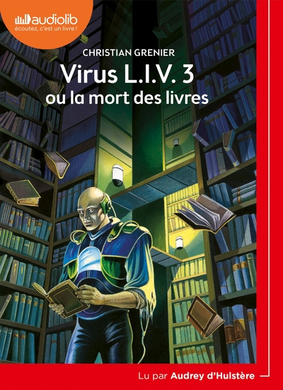 Virus LIV 3 ou La mort des livres - Christian Grenier