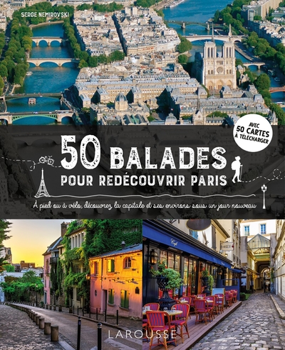 50 Balades Pour Redécouvrir Paris - Serge Nemirovski