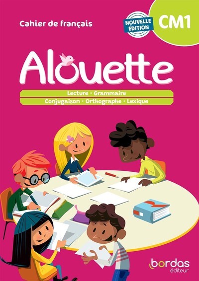 Alouette - Français CM1 - 2023 - Cahier - élève