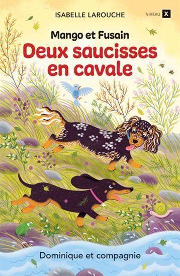 Deux Saucisses En Cavale - Larouche Isabelle