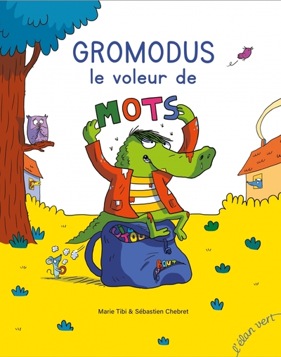 Gromodus, voleur de mots