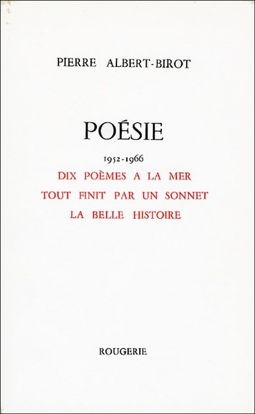 Dix Poemes A La Mer Tout Finit Par Un Sonnet La Belle Histoire Poesie 1952-1966