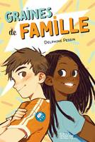 Graines de famille - Delphine Pessin