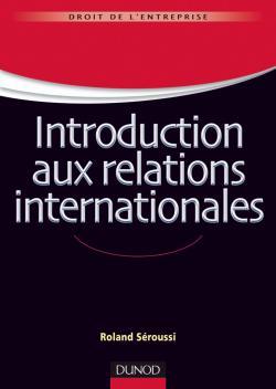 Introduction aux relations internationales - Roland Seroussi