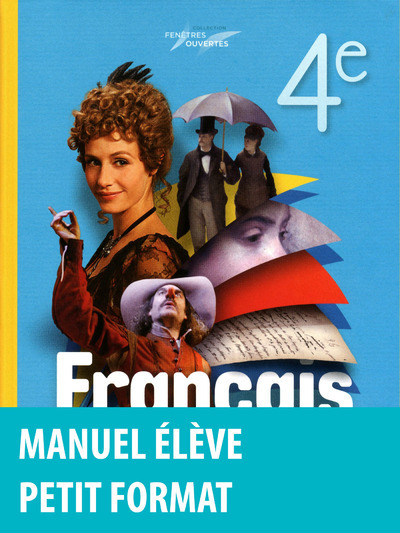 Fenêtres Ouvertes Français 4e 2011 Manuel De L'Élève Petit Format