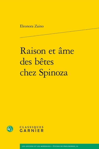 Raison et âme des bêtes chez Spinoza - Chantal Jaquet