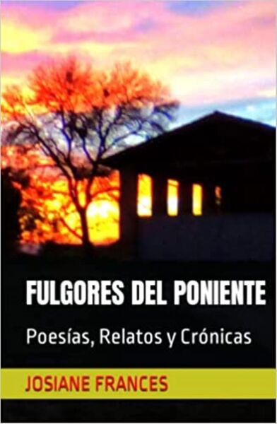 Fulgores Del  Poniente - Josiane Frances