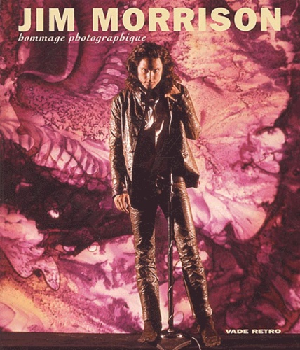 Jim Morrison - Hommage Photographique - Jim Morrison