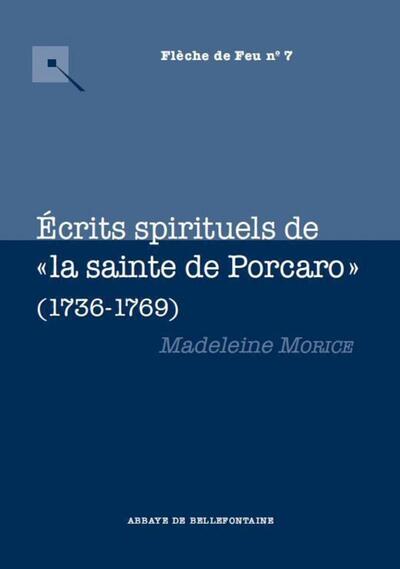 Écrits spirituels de " la sainte de Porcaro " (1736-1769) - Madeleine Morice