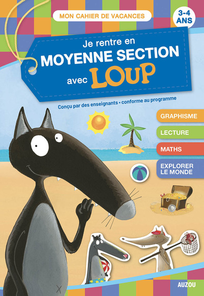 Je rentre en moyenne section avec Loup / 3-4 ans