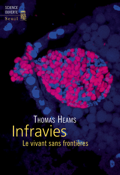 Infravies, Le Vivant Sans Frontières - Thomas Heams