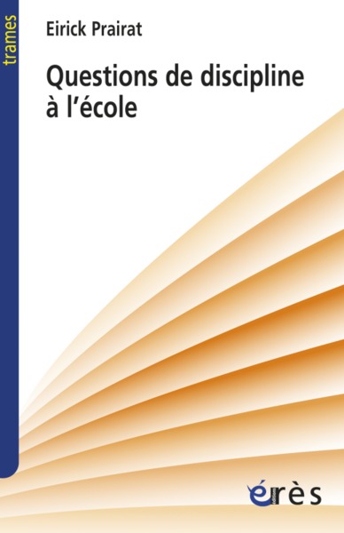 Questions de discipline à l'école et ailleurs