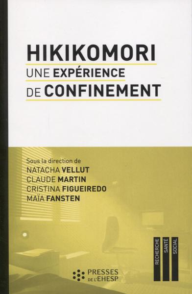 Hikikomori une expérience de confinement