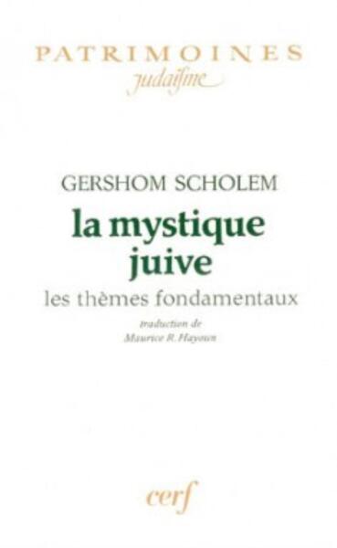 La Mystique Juive, Les Thèmes Fondamentaux - Gershom Scholem