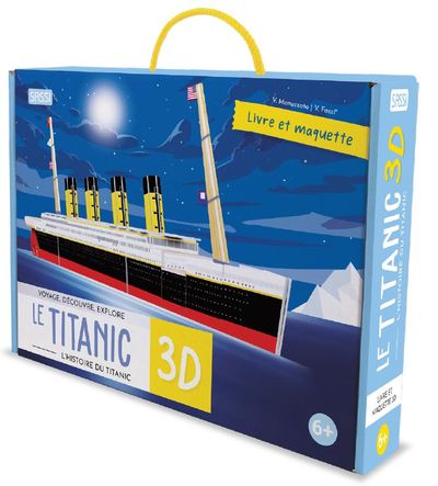 Voyage, découvre, explore Le Titanic 3D l'histoire du Titanic