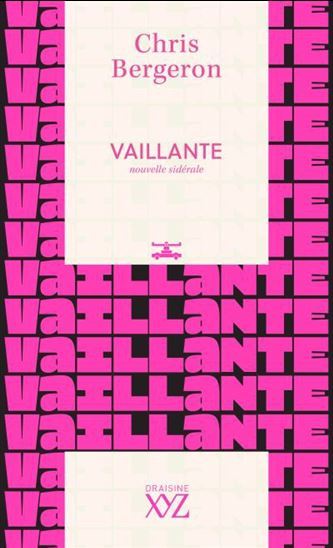 Vaillante. Nouvelle Siderale