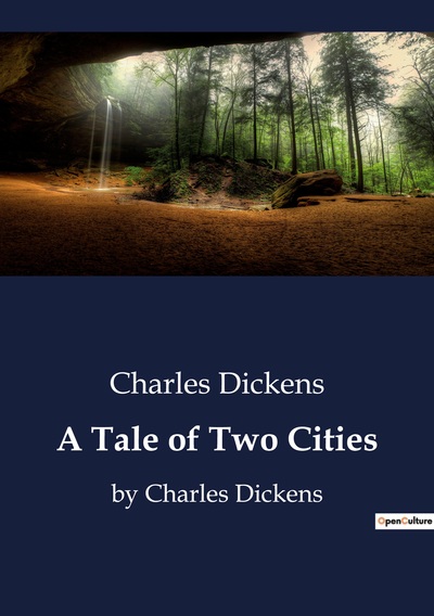 A Tale of Two Cities - Charles Dickens