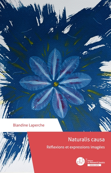 Naturalis causa - Blandine Laperche