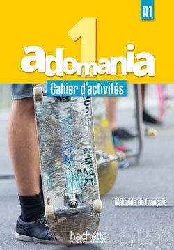 Adomania 1 - Cahier d'activités (A1)