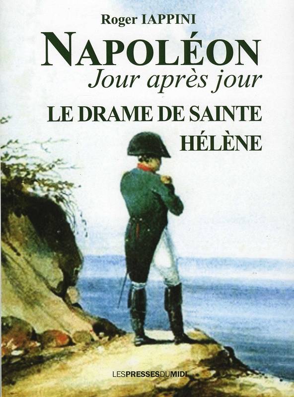 Napoléon jour après jour Volume 1815