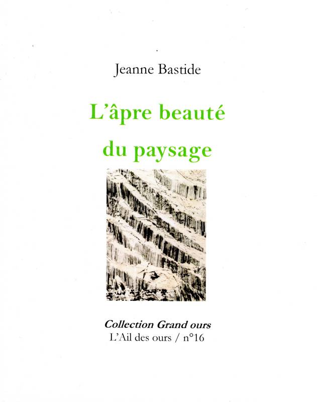 16 - L'âpre beauté du paysage - Jeanne Bastide