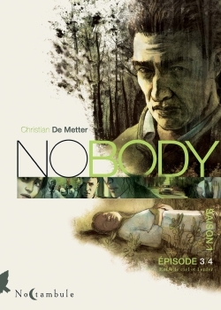 Nobody Saison 1 Episode 3 Volume 1 - Christian de Metter