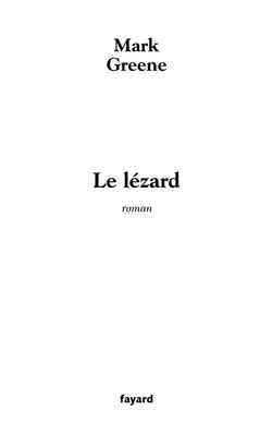 Le Lézard, Roman