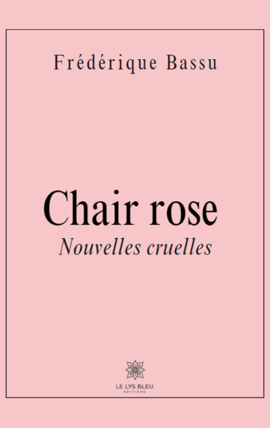 Chair Rose Suivie De Python - Nouvelles Cruelles