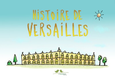 Histoire de Versailles - Prisca et Paul Pirard