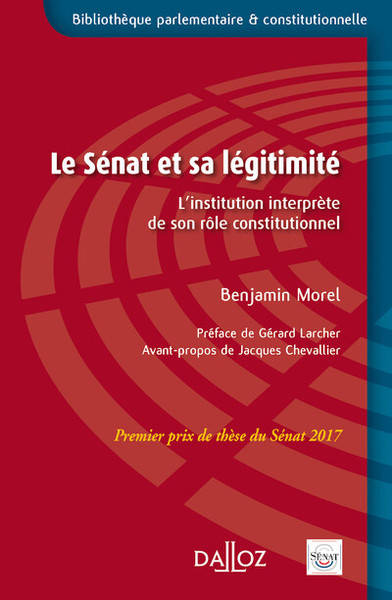 Le Sénat et sa légitimité - Prix de thèse du Sénat 2017 - 1re ed.