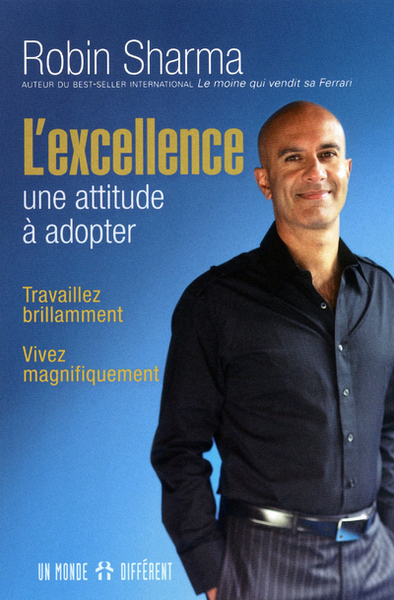 L'excellence - Une attitude à adopter