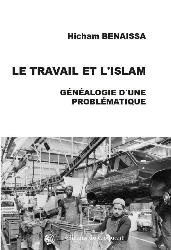 Le travail et l'Islam - Hicham Benaissa