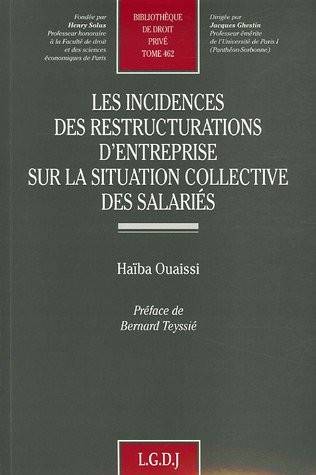 les incidences des restructurations d'entreprise sur la situation collective des