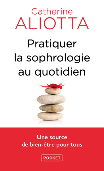 Pratiquer la sophrologie au quotidien