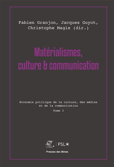 Matérialismes, culture & communication - Volume 3