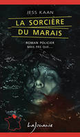 La sorcière du marais - jess kaan