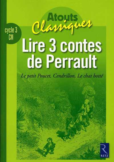 Lire 3 contes de Perrault : Le petit Poucet, Cendrillon, Le chat botté - Martine Marzloff