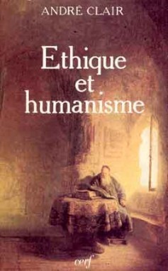 Éthique Et Humanisme, Essai Sur La Modernité