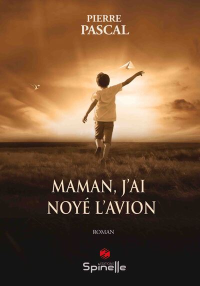 Maman, j’ai noyé l’avion