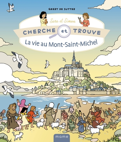 Cherche et trouve Sara et Simon   La vie au Mont-Saint-Michel - Geert de Sutter