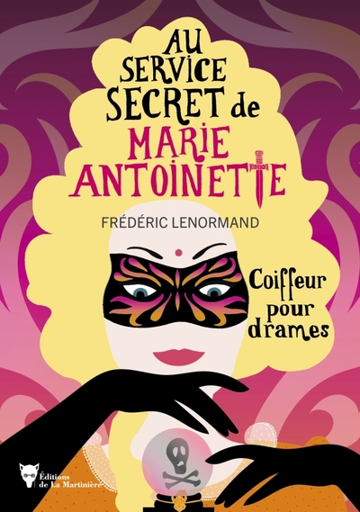 Au service secret de Marie-Antoinette Volume 10