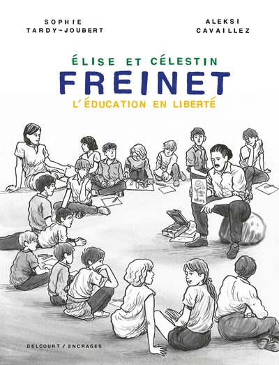 One-Shot - Freinet, l'éducation en liberté