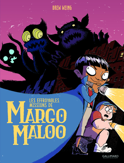 Les Effroyables Missions de Margo Maloo Volume 1