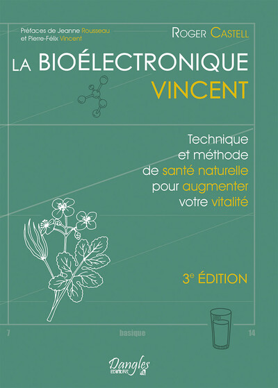 La Bioélectronique Vincent - Technique Et Méthode De Santé Naturelle Pour Augmenter Votre Vitalité