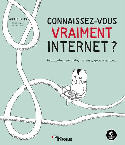 Connaissez-vous vraiment Internet ? - ARTICLE 19