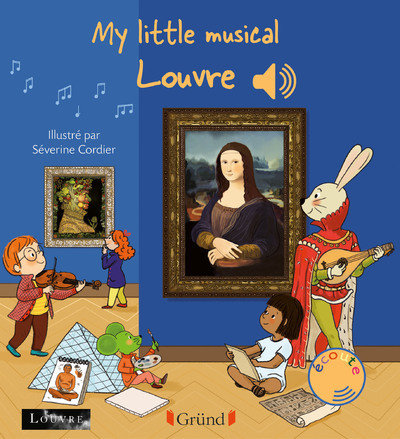 My little musical Louvre - Séverine Cordier