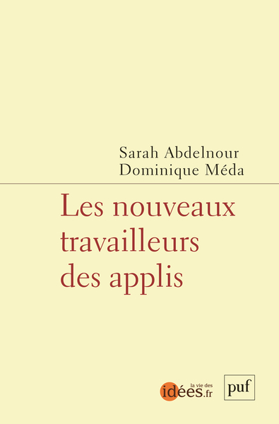 Les Nouveaux Travailleurs Des Applis - Sarah Abdelnour